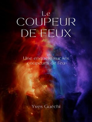cover image of Le coupeur de feu